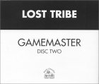 Lost Tribe - Gamemaster [Disc Two]