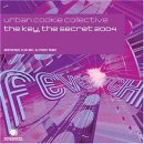 Urban Cookie Collective - The Key, The Secret 2005