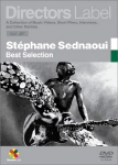 Directors Label volume 7: St&eacute;phane Sednaoui Best Selection