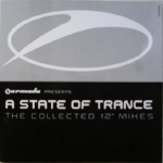(V.A.) - A STATE OF TRANCE THE COLLECTED 12�� MIXES