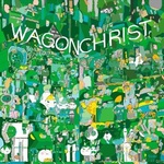 Wagon Christ - TOOMORROW