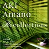 Aki Amano - Recollections