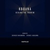 Kobana - BEHIND THE MIRROR (REMIXES)