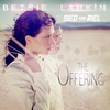 Betsie Larkin & Sied van Riel - THE OFFERING