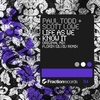 Paul Todd + Scott Lowe - LIFE AS WE KNOW IT